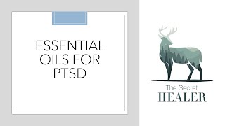 Essential Oils for PTSD