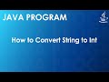 Java Program to Convert String to Int | Java Examples