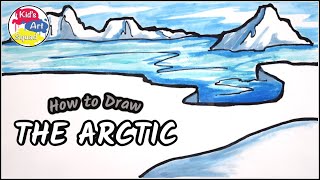How to Draw the Arctic! | Drawing For Kids | Educational Art Videos For Kids