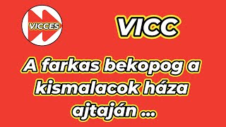 VICCES - VICC - A farkas bekopog a kismalacok háza ajtaján ...