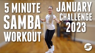 5 Minute Samba Workout for Beginners | January Challenge 2023 (Week 4)