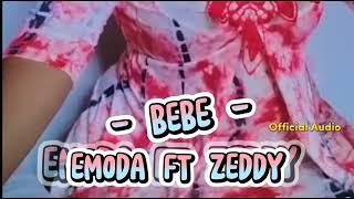 Emoda ft Zeddy BEBE (official audio)