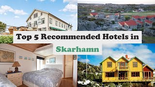 Top 5 Recommended Hotels In Skarhamn | Best Hotels In Skarhamn