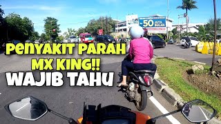 PENYAKIT MX KING YANG PALING PARAH‼️ kelebihan dan kekurangan mx king