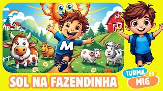 Sol na Fazendinha #videoinfantil