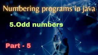 Java Numbering Programs : Odd Numbers | Java interview programs | Java | Telugu