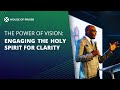 The Power of Vision: Engaging the Holy Spirit for Clarity | Pastor Wale Akinsiku