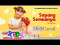 Sayang Semuanya - Miel Caerol | Lagu Anak Indonesia - Official Music Video
