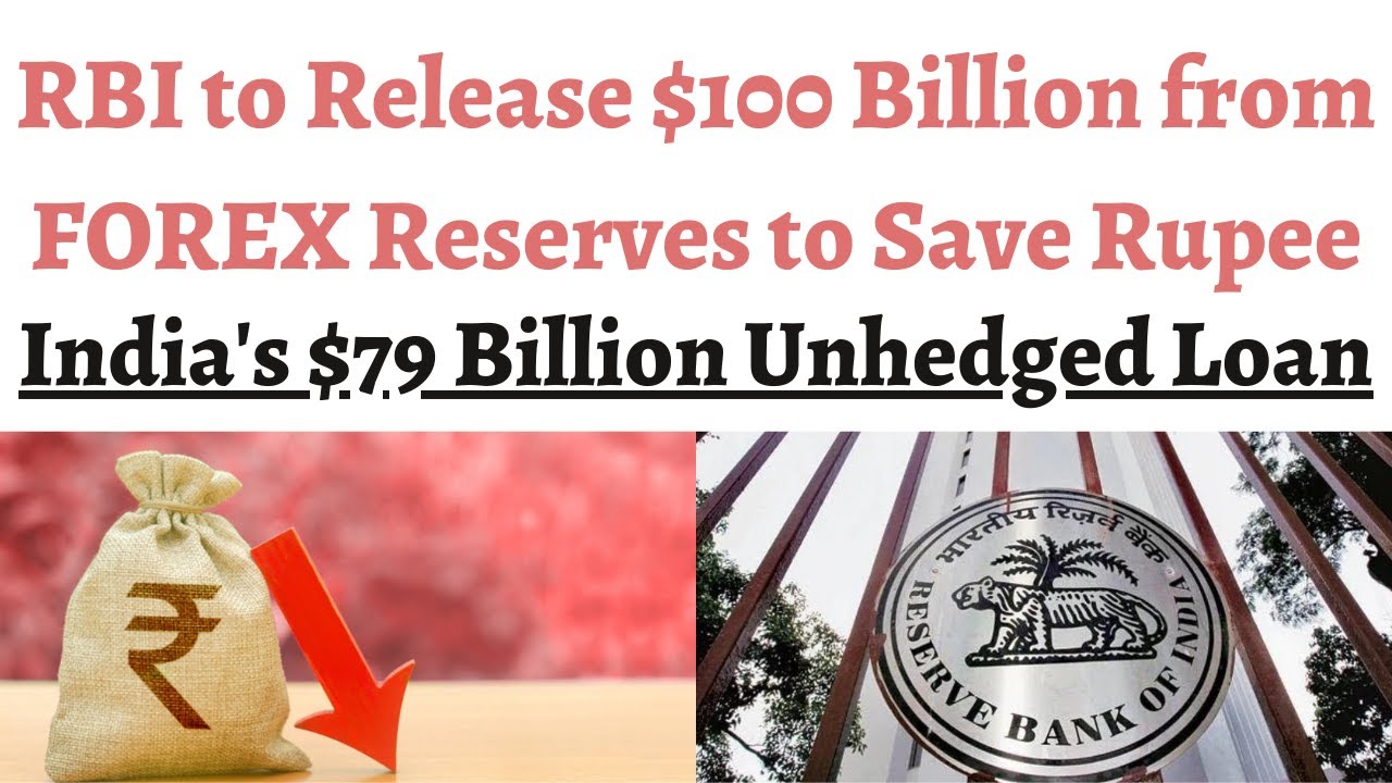 RBI To Release $100 Billion From Forex Reserves To Stop Rupee Downfall ...