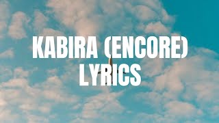 Kabira (Encore)|Lyrics| Yeh Jawaani Hai Deewani | Arijit Singh &  Harshdeep kaur