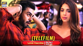 "Love Vaccine" | Eid Telefilm Promo | Farhan Saeed & Soniya Hussain