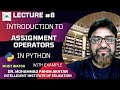 Lec- 8: What is an Assignment Operators in Python? | Examples of Operators in Python | #ai #ml #ds