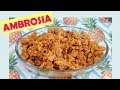 COMO FAZER AMBROSIA - DOCE FÁCIL E DELICIOSO