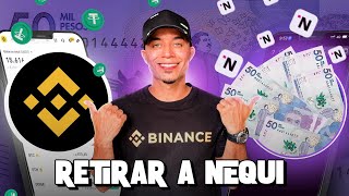 Cómo RETIRAR Dinero de Binance a NEQUI 2025 | Guía Fácil y Completa 🚀