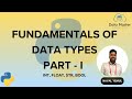 4. Fundamentals of Data Types - I | Int, Float, Str, Bool| Python for All