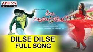 Dilse Dilse Full Song II Pilla Nuvvu Leni Jeevitham Movie II  Sai Dharam Tej, Regina Cassandra