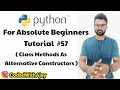 Class Methods As Alternative Constructors | Python Tutorials For Absolute Beginners In Hindi #57