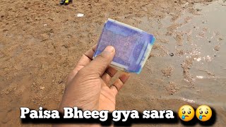 Paisa bheeg gya nadi me || Kanchan Bhandari Vlogs