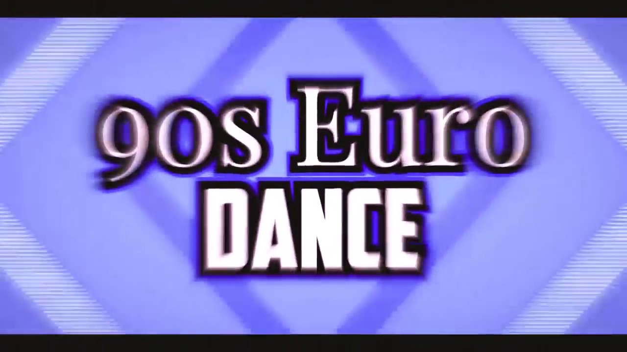 Eurodance The Best Of 90s Eurodance Hits Megamix Changa Flashback 93