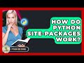 How Do Python Site-packages Work? - Python Code School