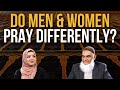 Q&A: Do Muslim Men and Women Pray Differently? | Dr. Shabir Ally