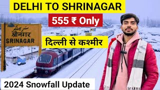 Delhi to srinagar by train |Delhi To Kashmir By Train|Banihal to srinagar train |Udhampur to Banihal
