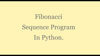 Python Program in Fibonacci Series using While Loop | Fibonacci Program
