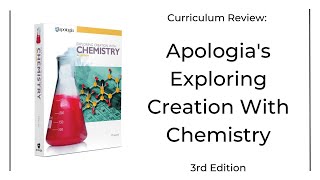 REVIEW: Apologia's Exploring Creation With Chemistry
