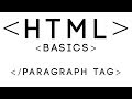 HTML Basics Tutorial 4 - Paragraph Tag