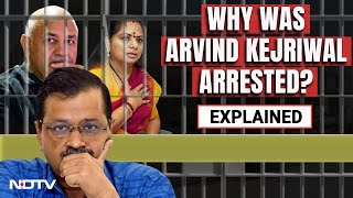 Why Arvind Kejriwal Jailed | Delhi Liquor Policy Case Explained | Why Was Arvind Kejriwal Arrested?
