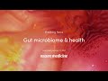 Gut health: discoveries in the microbiome and health