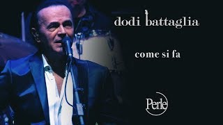 Dodi Battaglia - Come Si Fa - Perle (Mondi Senza Età)