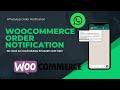 How to Send WooCommerce Order Notifications on WhatsApp Without Cloud API 2025