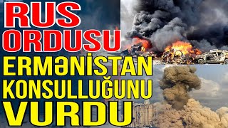 Rusiya ordusu Ermənistan Konsulluğunu vurdu - Xəbəriniz Var? - Media Turk TV