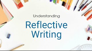 Understanding Reflective Writing (EHU Students)