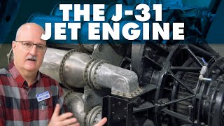 The General Electric J-31 Jet Engine