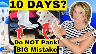 International Travel for 10 Days: Do NOT Pack!