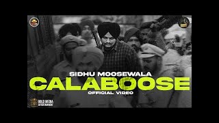 Calaboose Official Video Sidhu Moose Wala   Snappy   Moosetape