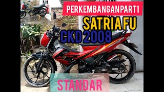 HASIL COD HARGA MURAH PERKEMBANGAN PART1 SATRIA FU CKD 2008