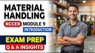 NCCER Module 9 Introduction to Material Handling 2026 | Pass Your First Try
