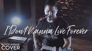 I Don't Wanna Live Forever - Zayn & Taylor Swift  (Boyce Avenue acoustic cover) on Spotify & Apple