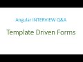 Angular Interview Q&A: Template Driven Forms