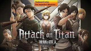Attack on Titan: Crimson Bow and Arrow Theme Song BGM Keyboard Notes | The Imperfect Musician 🎼🎹🎤🎧