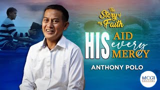 His Aid Every Mercy | Story of My Faith | MCGI