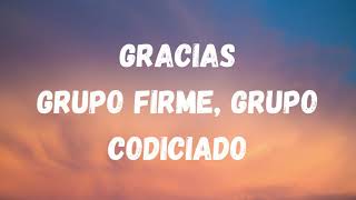 Gracias - Grupo Firme FT Grupo Codiciado (LETRA) / MUSICA BANDA LETRAS