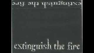 Extinguish The Fire - Demo