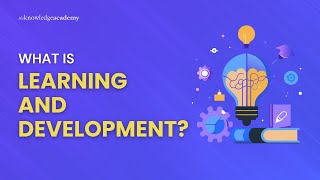 What is Learning and Development? | Introduction to L&D Explained Under 3 Minutes