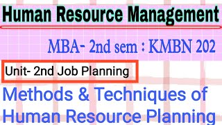 Techniques & Method of Human Resource Planning || Human Resources Planning (HRP) || MBA 2nd sem