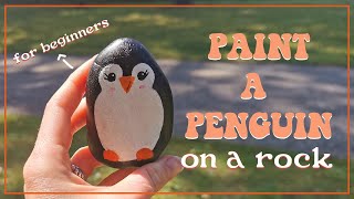 How to paint a penguin on a rock? EASY STONE PAINTING FOR BEGINNERS. Cute painted rock tutorial