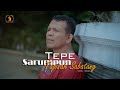 TEPE - Sarumpun Tapisah  Sabatang  (Official Music Video)